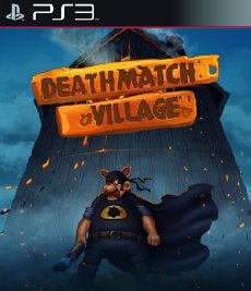Deathmatch Village PSN