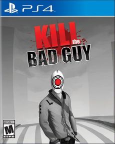 Kill The Bad Guy