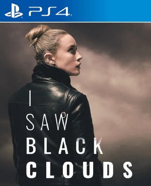 I Saw Black Clouds
