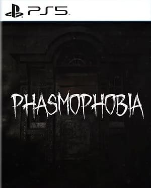 Phasmophobia